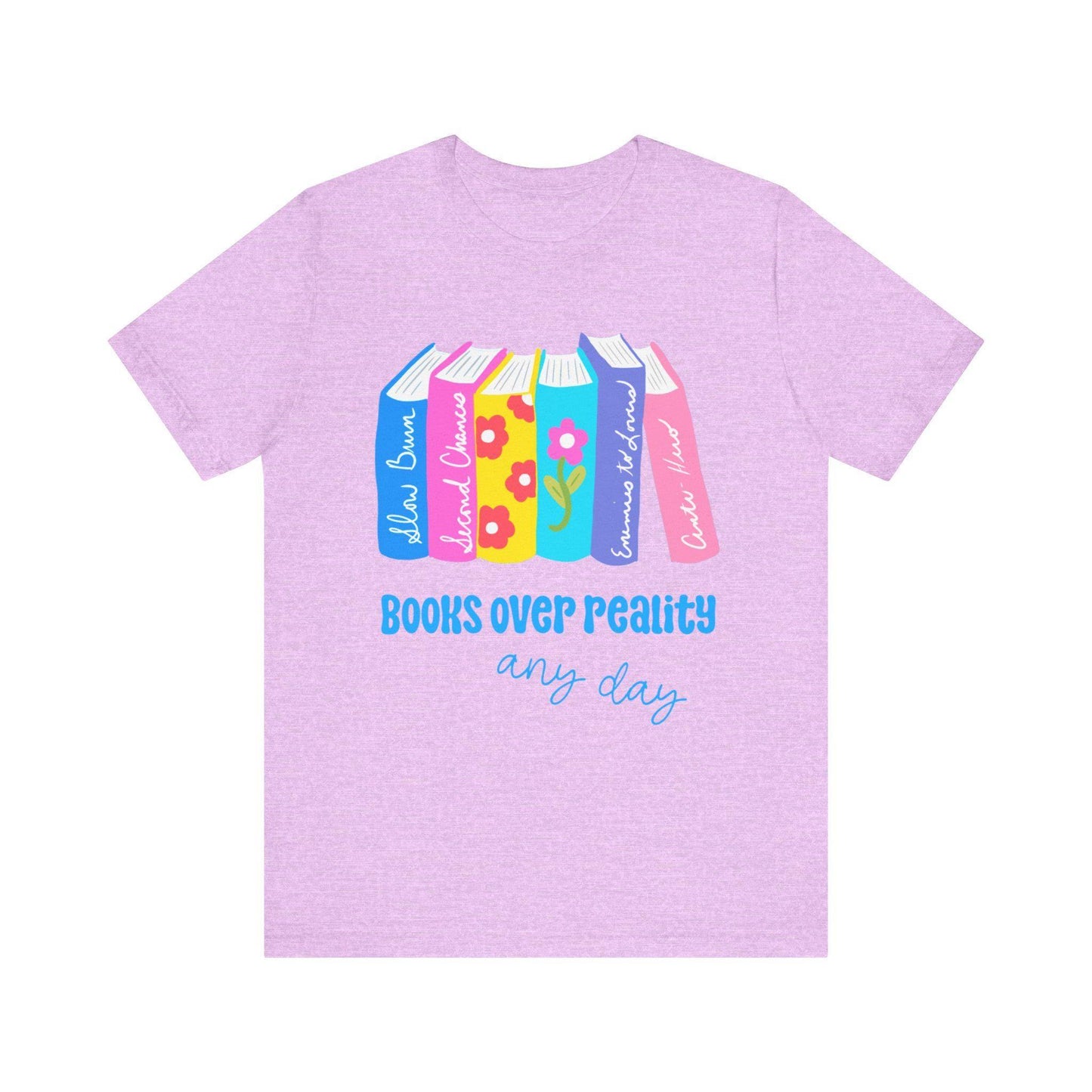 Books Over Reality Tee, Cute Literary T-Shirt, Reading Lover Gift, Cozy Bookish Apparel, Bookworm Short Sleeve Shirt - Tomes and Troves