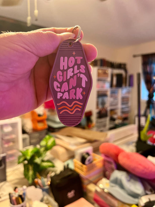 Hotel Keychain Hot girls can't park - Tomes and Troves