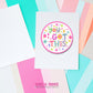 You Got This Vinyl Sticker: Waterproof, Positive Encouragement Decal